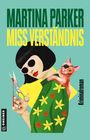 Martina Parker: Miss Verständnis, Buch