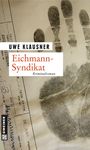 Uwe Klausner: Eichmann-Syndikat, Buch