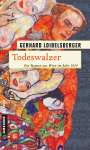 Gerhard Loibelsberger: Todeswalzer, Buch