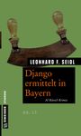 Leonhard F. Seidl: Django ermittelt in Bayern, Buch