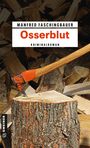 Manfred Faschingbauer: Osserblut, Buch