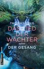 Thomas Erle: Das Lied der Wächter - Der Gesang, Buch