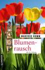 Manfred Bomm: Blumenrausch, Buch