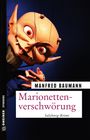 Manfred Baumann: Marionettenverschwörung, Buch