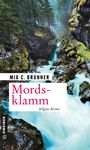 Mia C. Brunner: Mordsklamm, Buch