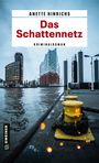 Anette Hinrichs: Das Schattennetz, Buch