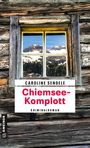 Caroline Sendele: Chiemsee-Komplott, Buch