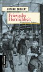 Lothar Englert: Friesische Herrlichkeit, Buch