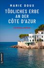 Marie Doux: Tödliches Erbe an der Côte d'Azur, Buch