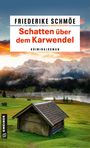 Friederike Schmöe: Schatten über dem Karwendel, Buch