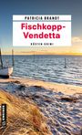 Patricia Brandt: Fischkopp-Vendetta, Buch