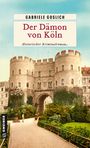 Gabriele Goslich: Der Dämon von Köln, Buch