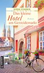 Gerda Stauner: Das kleine Hotel am Getreidemarkt, Buch