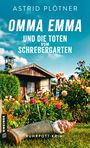Astrid Plötner: Omma Emma und die Toten vom Schrebergarten, Buch