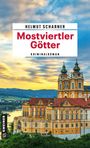 Helmut Scharner: Mostviertler Götter, Buch
