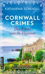 Katharina Schendel: Cornwall Crimes: Das Rätsel von St. Florence, Buch
