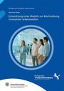Udo-Ernst Haner: Haner, U: Entwicklung eines Modells zur Beschreibung innovat, Buch