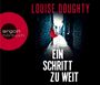 Louise Doughty: Ein Schritt zu weit, CD,CD,CD,CD,CD,CD