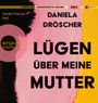 "2 MP3-CDs UNGEKÜRZTE LESUNG, Daniela Dröscher, LÜGEN ÜBER MEINE MUTTER, Sandra Voss liest, argon hörbuch."  
Hintergrund in Rosa und Gelb.