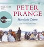 Peter Prange: Herrliche Zeiten - Die Himmelsstürmer, MP3,MP3
