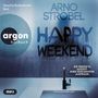 Arno Strobel: Happy Weekend - Die perfekte Auszeit. Euer schlimmster Albtraum., MP3