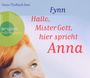 Fynn: Hallo, Mister Gott, hier spricht Anna (Hörbestseller), CD,CD,CD,CD