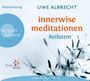 Uwe Albrecht: Innerwise Meditationen, CD