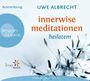 Uwe Albrecht: Innerwise Meditationen, CD