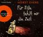 Horst Evers: Für Eile fehlt mir die Zeit (Hörbestseller), CD,CD,CD,CD
