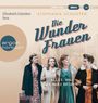 Stephanie Schuster: Die Wunderfrauen, CD,CD