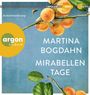 Texte: "1 MP3-CD", "Autorinnenlesung", "Martina Bogdahn", "Mirabellenta­ge", "argon hörbuch". Illustration von Mirabellen.