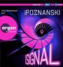 "argon hörbuch", "Tessa Mittelstaedt liest", "URSULA POZNANSKI", "DAS SIGNAL". Spiralförmiges Treppenmotiv in Pink und Blau.