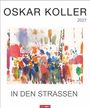 Text: "OSKAR KOLLER 2027. IN DEN STRASSEN." Bunte, abstrakte Aquarell-Illustration mit vielen farbigen Spritzern.