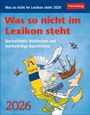 Joachim Heimannsberg: Was so nicht im Lexikon steht Tagesabreißkalender 2026 - Kuriositäten, Histörchen und merkwürdige Geschichten, KAL