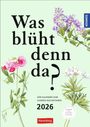 Margot Spohn: KOSMOS Was blüht denn da? Wochenplaner 2026 - Der Kalender zum KOSMOS-Naturführer, KAL