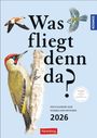 Peter H. Barthel: KOSMOS Was fliegt denn da? Wochenplaner 2026 - Der Kalender zum KOSMOS-Naturführer, KAL