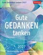 "Gute Gedanken tanken 2027", "Gute GEDANKEN tanken", "2027 Denkanstöße für das ganze Jahr". Bunte, geometrische Muster.