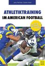 Text: "ATHLETIKTRAINING IM AMERICAN FOOTBALL", "Über 60 Athletikübungen & 115 Trainingspläne". Actionreicher Football-Moment.