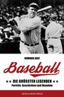 Dominik Asef: Baseball: Die größten Legenden, Buch