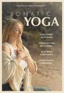 Kerstin Huber-Steinhorst: Somatic Yoga, Buch