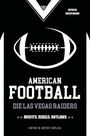 "American Football: Die Las Vegas Raiders" von Patrick Weixelmann. Fokus auf Spieler in Action mit schwarzem Raiders-Trikot.