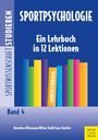 SPORTPSYCHOLOGIE. Ein Lehrbuch in 12 Lektionen. Bunte Buchrücken, Autoren: Dorothee Alfermann, Oliver Stoll, Jana Strahler.