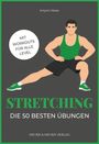 "Stretching: Die 50 besten Übungen. Mit Workouts für alle Level." Illustration eines Mannes beim Dehnen.