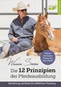 Warwick Schiller: Die 12 Prinzipien der Pferdeausbildung, Buch