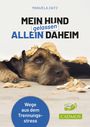Manuela Zaitz: Mein Hund gelassen allein daheim, Buch