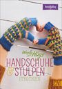 Veronika Hug: Woolly Hugs Handschuhe & Stulpen stricken, Buch