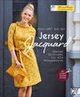 Mechthild Wichard: Jetzt näh' ich mit Jersey-Jacquard, Buch