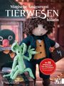 Franziska Pfoser: Magische Tierwesen - Amigurumi häkeln, Buch