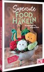 Linda Urbanneck: Supercute Food häkeln, Buch