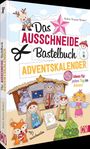 Andrea Küssner-Neubert: Das Ausschneide-Bastelbuch Adventskalender, Buch